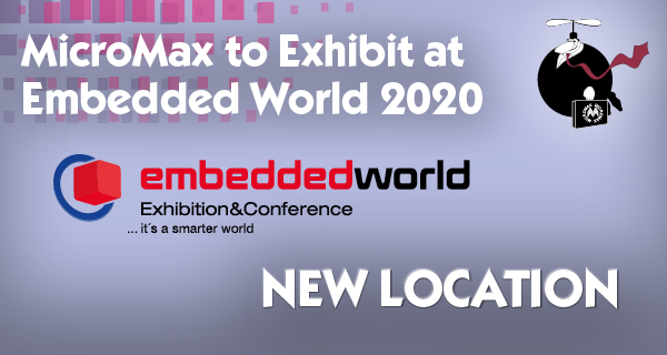MicroMax at Embedded World 2020. New location